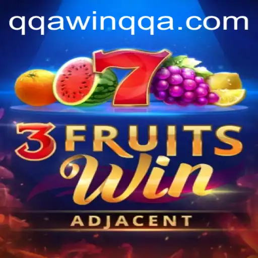 Exploring the World of 3FruitsWin: Gameplay, Rules, and Excitement with QQAWIN.COM