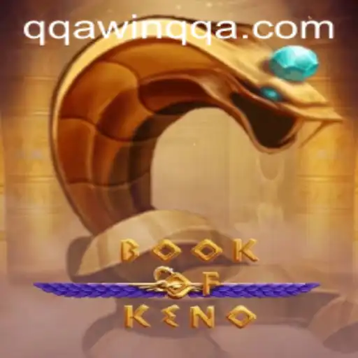 Explore the Thrills of BookOfKeno with QQAWIN.COM