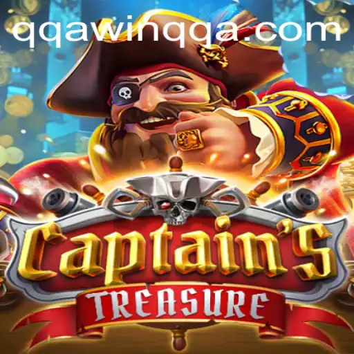 Exploring the Adventure: CaptainssTreasure - A Thrilling Quest with QQAWIN.COM